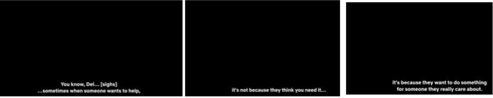Three television caption stills showing the quote about wanting to help someone you care about